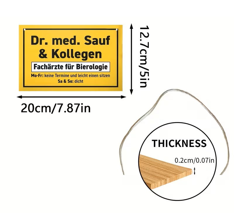 2D Flaches Lustiges Holzschild „Dr. med. Sauf &amp; Kollegen“